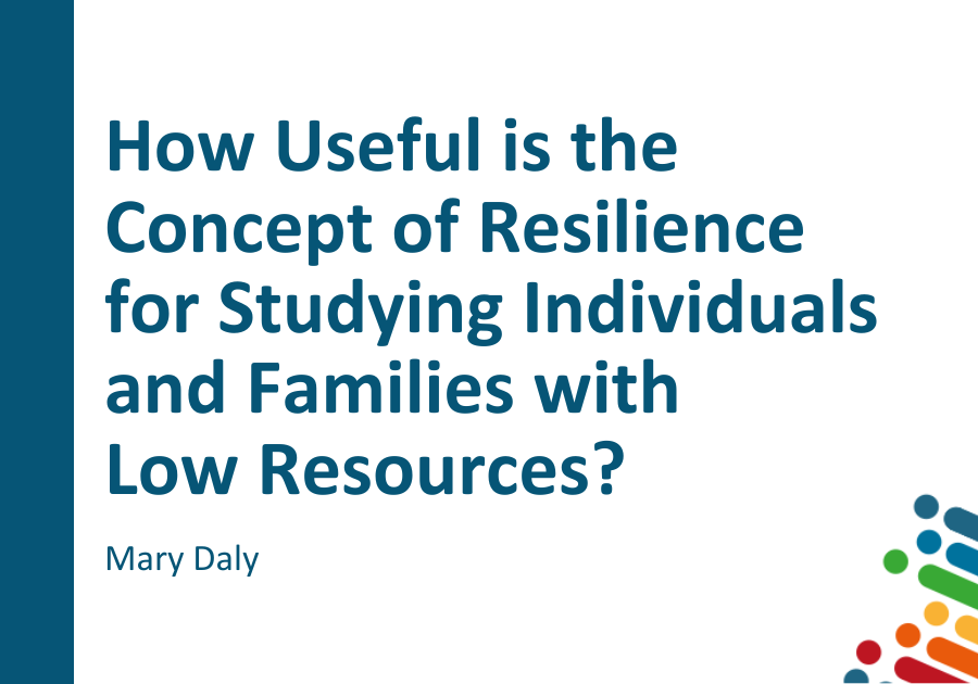 How Useful is the Concept of Resilience for Studying Individuals and Families with Low Resources?