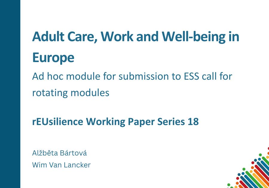 New working paper: “Adult Care, Work and Well-being in Europe. Ad hoc module for submission to ESS call for rotating modules”