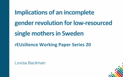 New Working Paper “Implications of an incomplete gender revolution for low-resourced single mothers in Sweden”